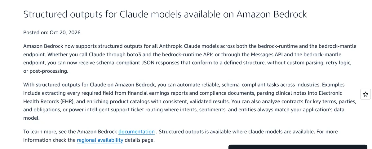 AWS What's New post dated October 20, 2026 announcing structured outputs for all Anthropic Claude models on both the bedrock-runtime and bedrock-mantle endpoints