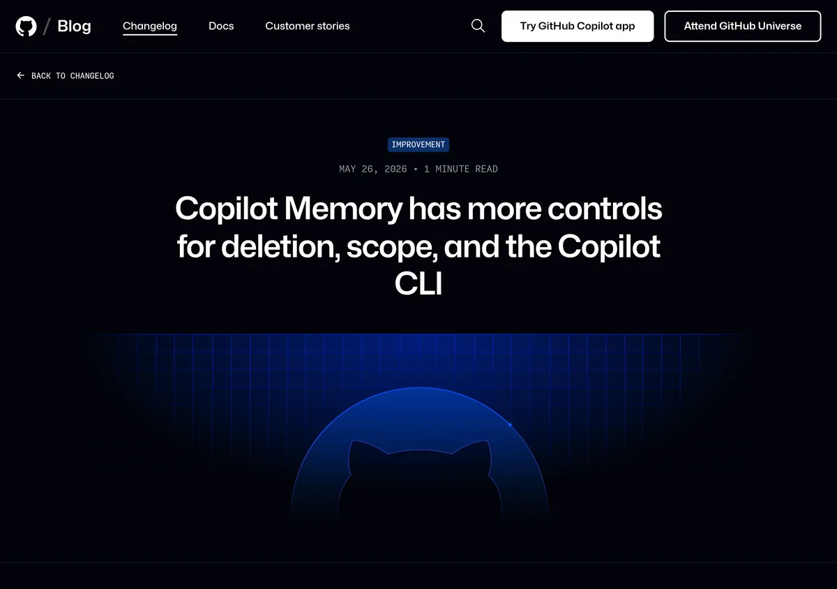 GitHub changelog, May 26, 2026, describing Copilot Memory controls for deletion, scope, and the Copilot CLI