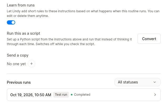 Lower part of the Lindy routine panel: Learn from runs switched on, Run this as a script with a Convert button, Send a copy with No one yet, and Previous runs listing Oct 19, 2026, 10:50 AM, Test run, Completed.
