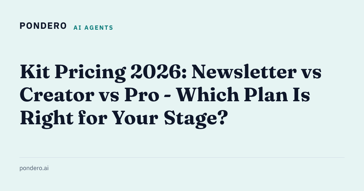 Kit Pricing 2026: Newsletter vs Creator vs Pro tier guide