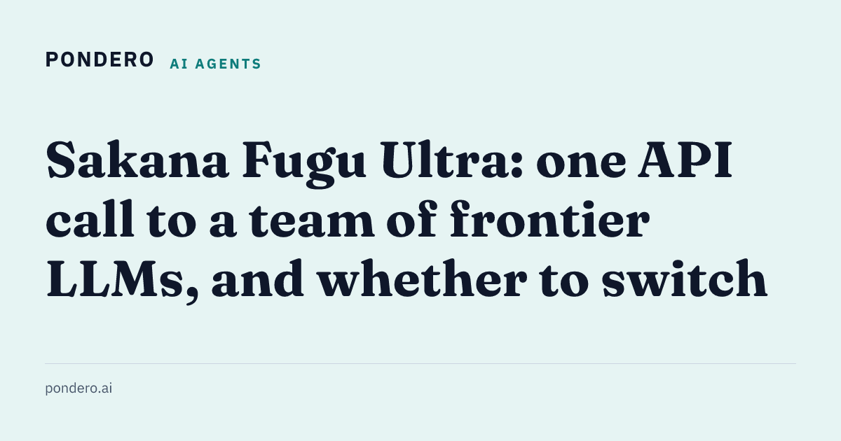 Sakana Fugu Ultra orchestration model decision guide