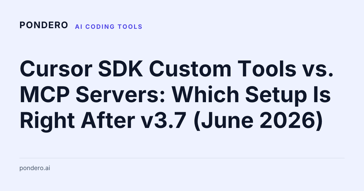 Cursor SDK v3.7 custom tools vs MCP servers decision guide