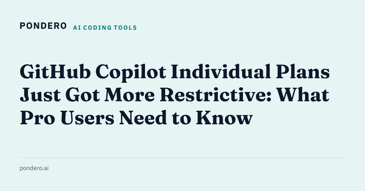 GitHub Copilot Individual Plans Just Got More Restrictive: What Pro ...