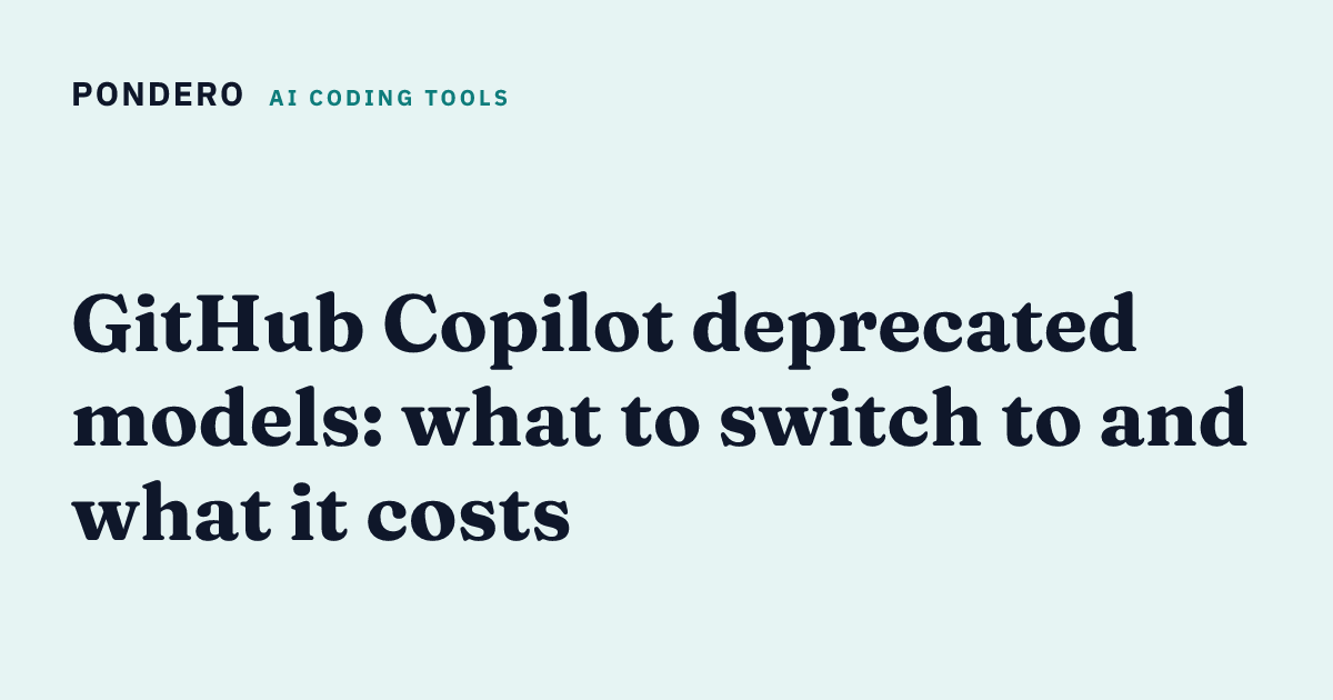GitHub Copilot deprecated models: what to switch to and what it costs ...