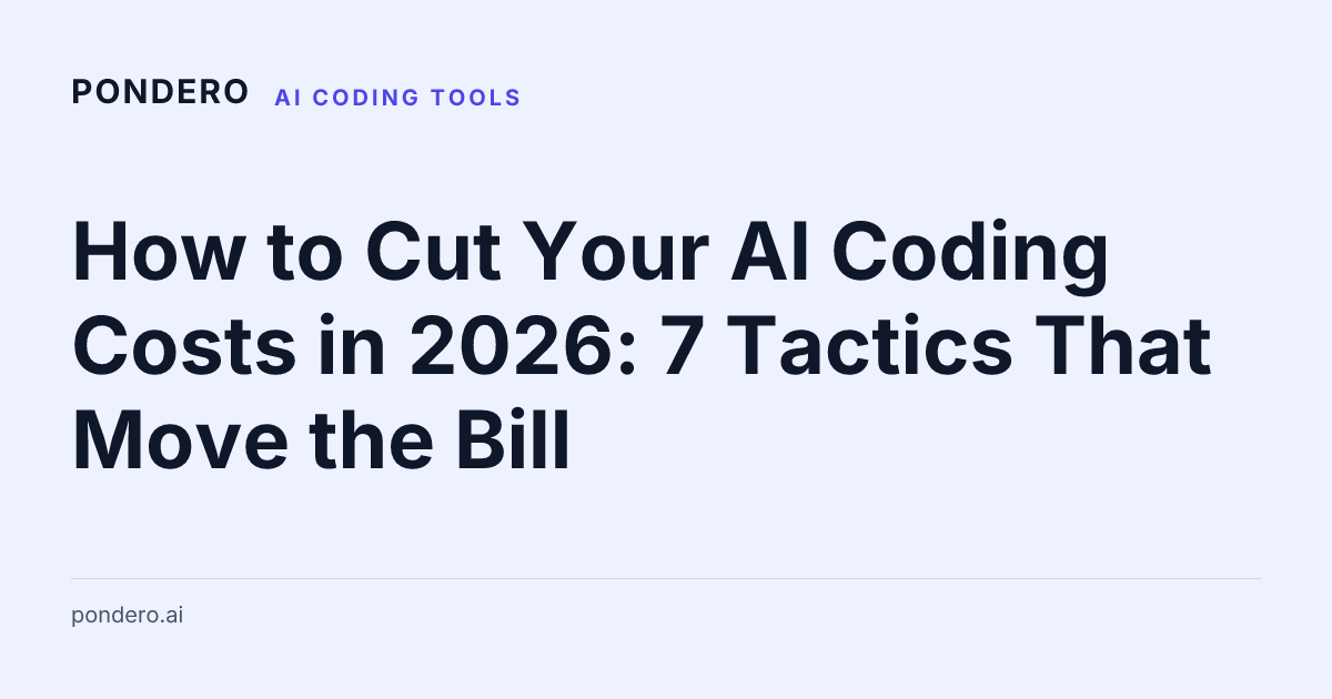 7 tactics to cut AI coding bills in 2026