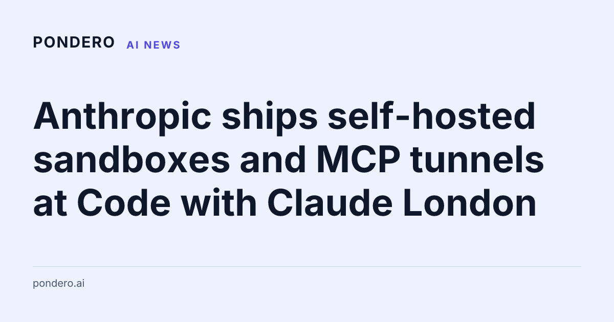 Anthropic self-hosted sandboxes and MCP tunnels