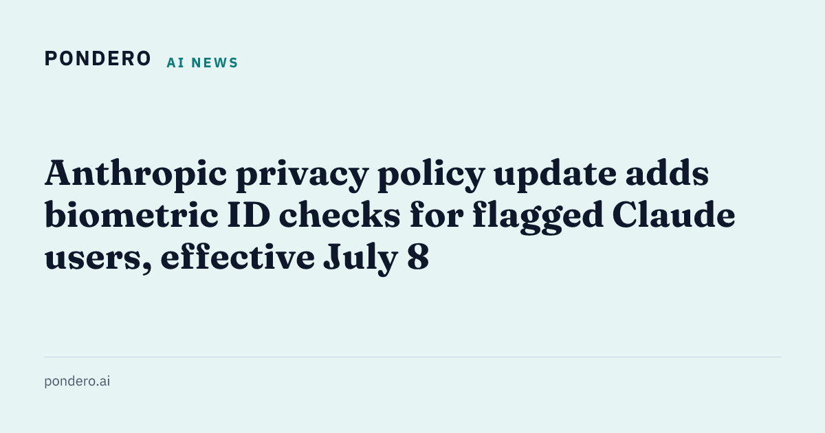 Anthropic biometric ID policy