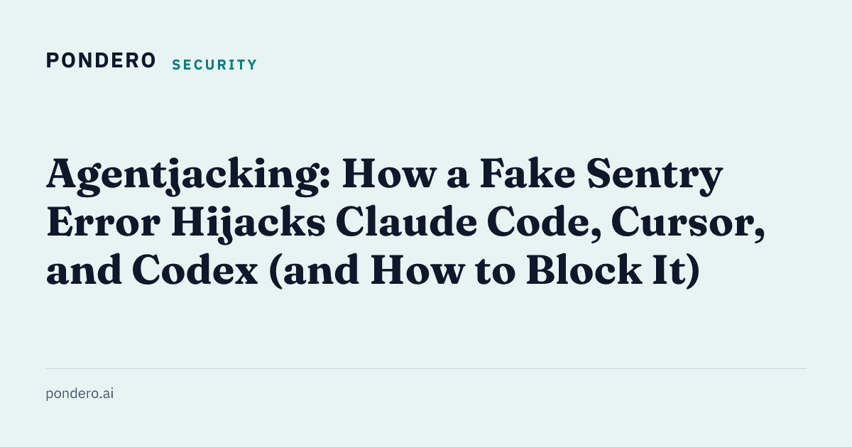 Agentjacking: a public Sentry DSN can run code on your dev machine via MCP